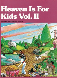 Heaven Is For Kids - Vol 2